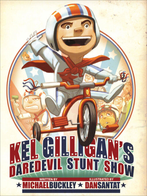 Title details for Kel Gilligan's Daredevil Stunt Show by Michael Buckley - Wait list
